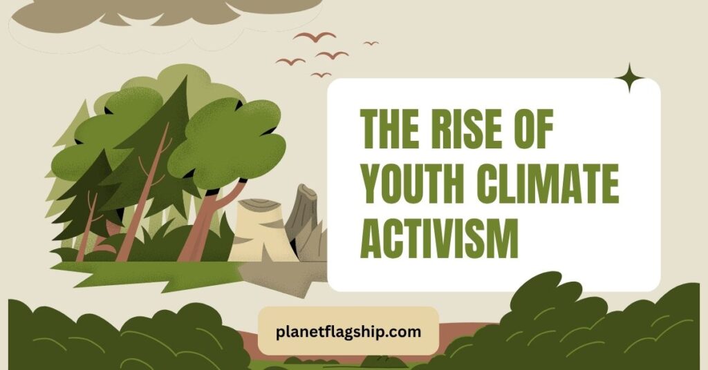 The rise of Youth Climate Activism