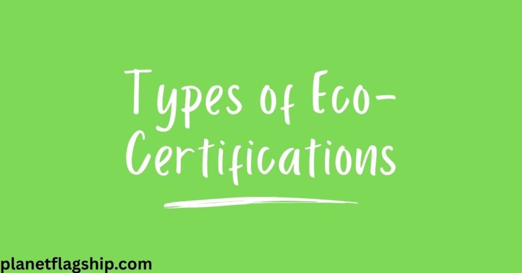 Types of Eco-Certifications