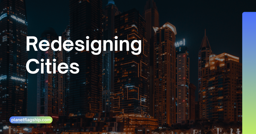 Redesigning Cities