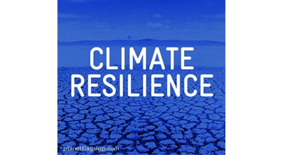The Road Ahead To enhance climate resilience